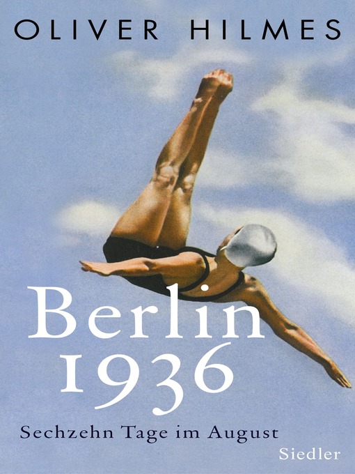 Title details for Berlin 1936 by Oliver Hilmes - Available